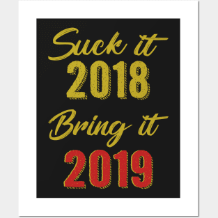 Suck It 2018 Bring It 2019 T-Shirt Lunar New Year Posters and Art